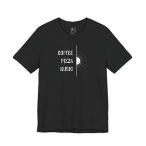 Coffee, Pizza, Music T-Shirt